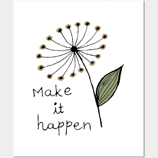 Make it happen Posters and Art